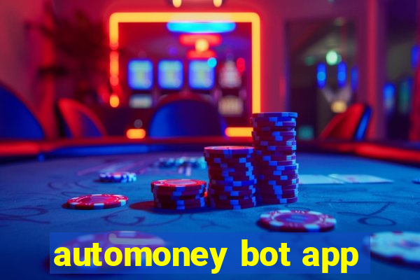 automoney bot app